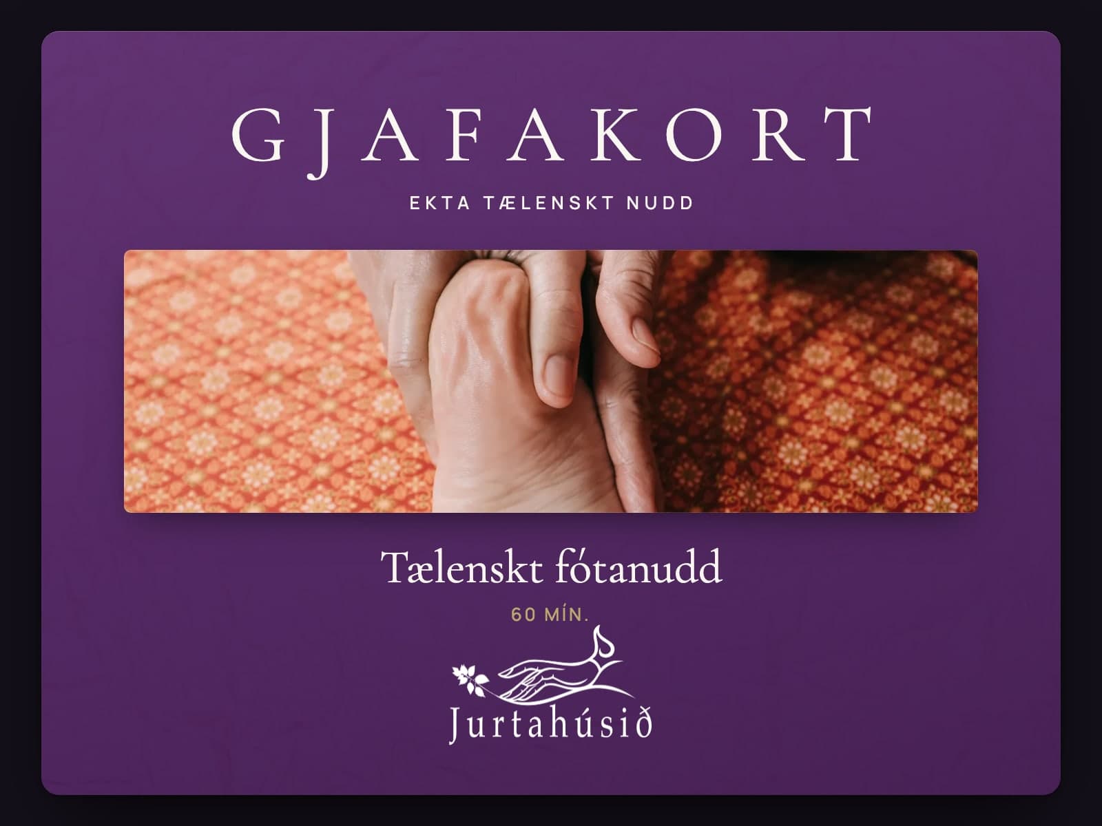 Jurtahúsið gift card — Thai foot massage, 60 min. — purple card in the house's gift-card layout, a photo of the treatment and the mark
